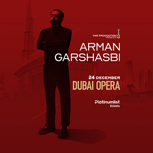 Arman Garshasbi Live at Dubai Opera Shows and Theatrical Plays