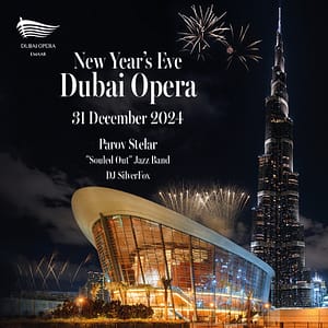 Dubai Opera New Year's Eve 2025 New Years Eve Events