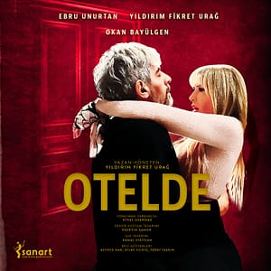 OTELDE in Samsun Shows and Theatrical Plays