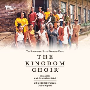 The Kingdom Choir at Dubai Opera Shows and Theatrical Plays