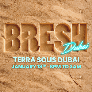 Bresh at Terra Solis Dubai Nightlife