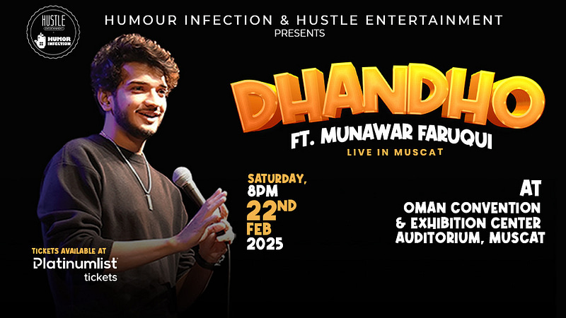 Dhandho Ft. Munawar Faruqui Live in OCEC Auditorium in Muscat - Comedy Events - Image 2