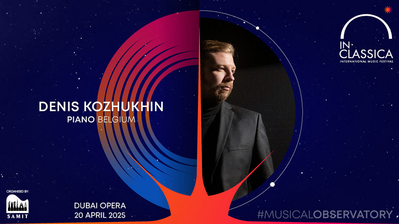 InClassica International Music Festival Presents Denis Kozhukhin - Resplendent Recital at Dubai Opera - Classical Events - Image 2