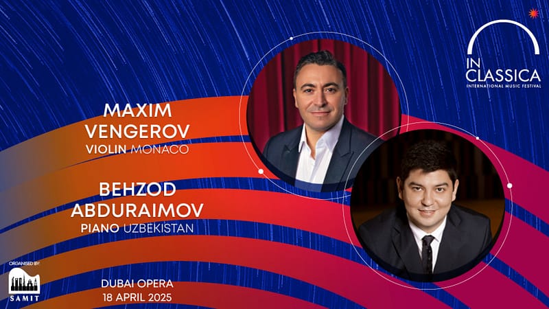 InClassica International Music Festival Presents Transatlantic Duo: Maxim Vengerov and Behzod Abduraimov at Dubai Opera - Classical Events - Image 2