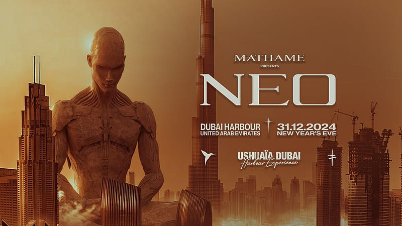 Mathame present NEO at Ushuaïa Dubai Harbour Experience - New Years Eve Events - Image 2