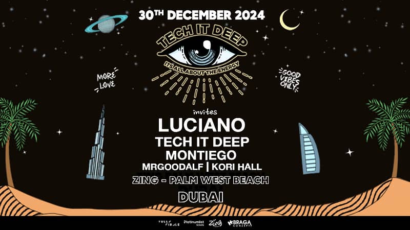 NYE Weekend: Tech it Deep Invites Luciano - New Years Eve Events - Image 2