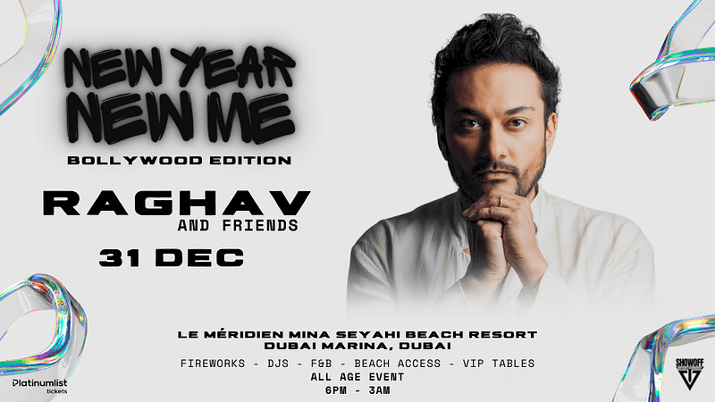 New Year New Me - Bollywood Edition with Raghav and Friends in Dubai - New Years Eve Events - Image 2