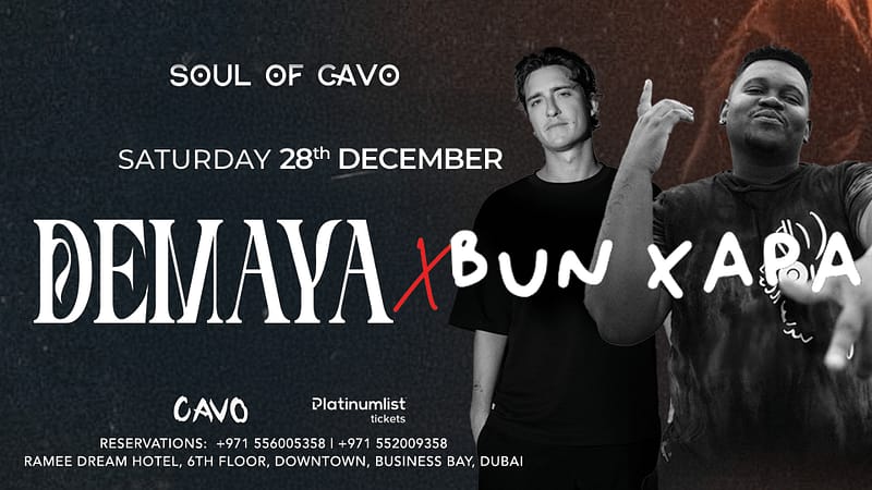 Soul of Cavo Presents Demaya and Bun Xapa Live in Dubai - Nightlife - Image 2